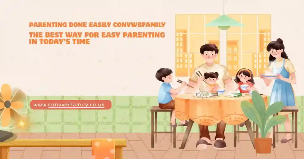 parenting done easily convwbfamily