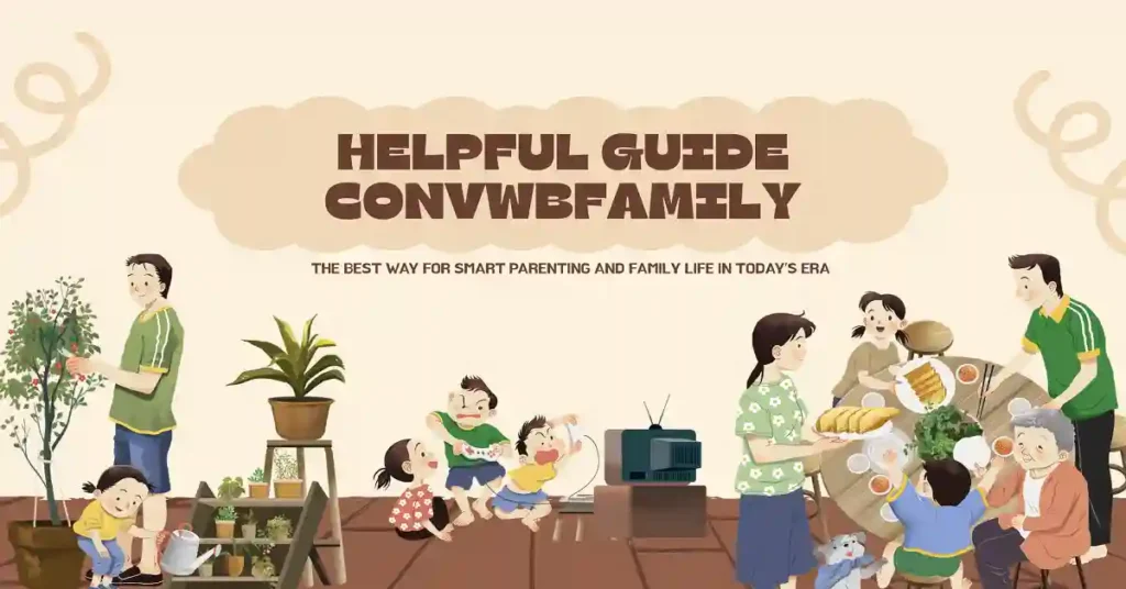helpful guide convwbfamily